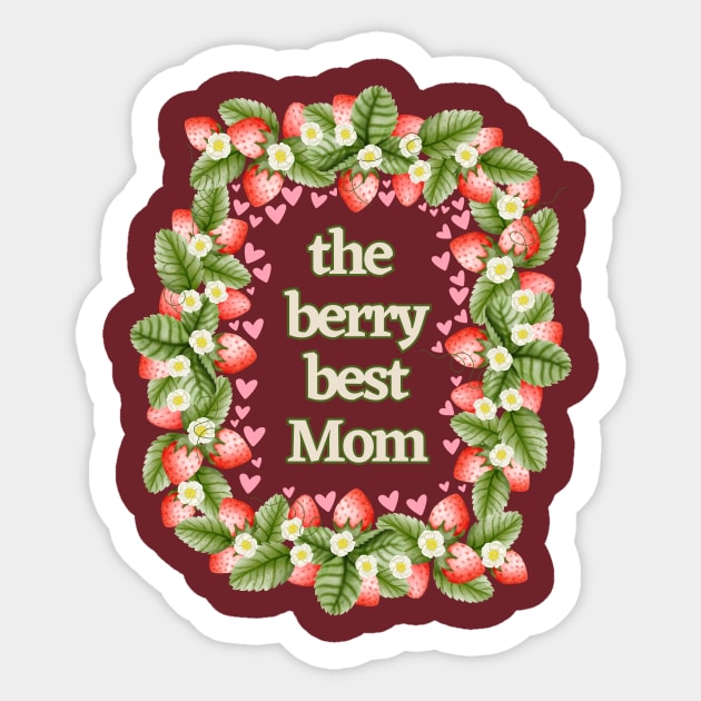 The Berry Best Mom Sticker by Creative Steward